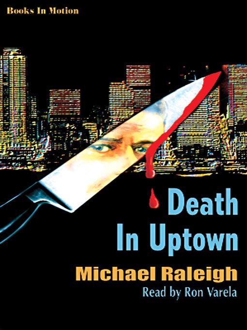 Title details for Death in Uptown by Michael Raleigh - Available